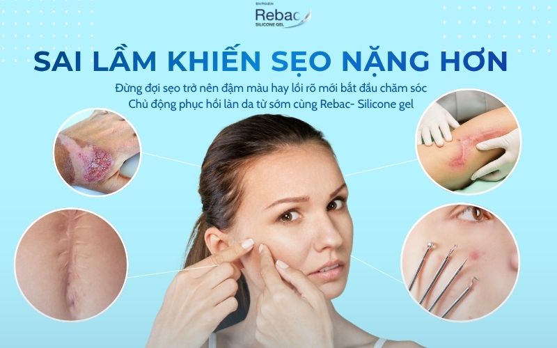 Sai lầm khiến sẹo nặng hơn